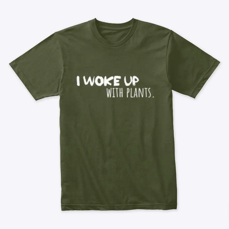 I Woke... T-Shirt