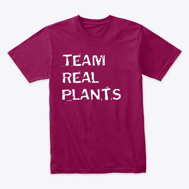 Team Real Plants T-Shirt 